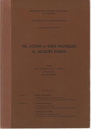Vie, action et idées politiques de Jacques Doriot.