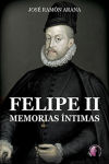 Imagen del vendedor de Felipe II, memorias ntimas a la venta por AG Library