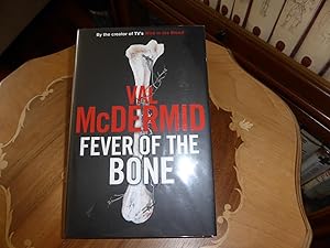 Seller image for Fever Of The Bone: A Tony Hill Thriller. MINT SIGNED FIRST EDITION for sale by Welcombe Books