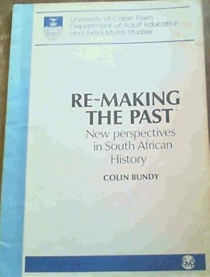 Bild des Verkufers fr Re-making the Past: New Perspectives in South African History zum Verkauf von Chapter 1