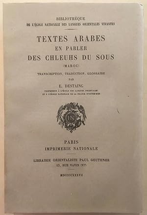 Textes arabes en parler des Chleuhs du Sous (Maroc) : Transcription, trad., glossaire [Bibliothèq...