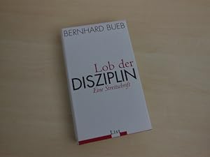 Lob der Disziplin. Eine Streitschrift.