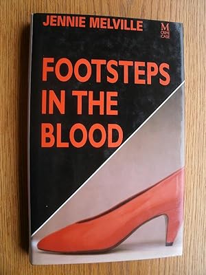 Seller image for Footsteps in the Blood for sale by Scene of the Crime, ABAC, IOBA