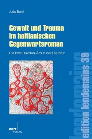 Seller image for Gewalt und Trauma im haitianischen Gegenwartsroman for sale by AHA-BUCH GmbH