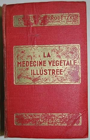 Imagen del vendedor de LA MEDECINE VEGETALE ET LE REGIME BIOLOGIQUE. Trait illustr de Mdecine, d'hygiene et de pharmacie. Hygine et mdecine des deux sexes. Maladies aiges, maladies chroniques, rgimes alimentaires. Traitements Ilustr de plus de 600 gravures d'anatomie et de dessins de plantes, avec 24 pages en coleurs hors texte, contener un atlas anatomique a la venta por Fbula Libros (Librera Jimnez-Bravo)