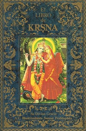 El Libro de KRSNA. La Suprema Personalidad de Dios. Volumen I