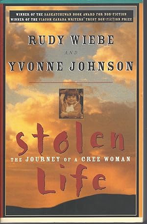 Bild des Verkufers fr Stolen Life The Journey of a Cree Woman zum Verkauf von BYTOWN BOOKERY