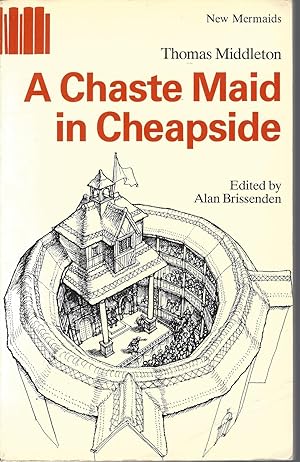 Seller image for Chaste Maid in Cheapside for sale by BYTOWN BOOKERY