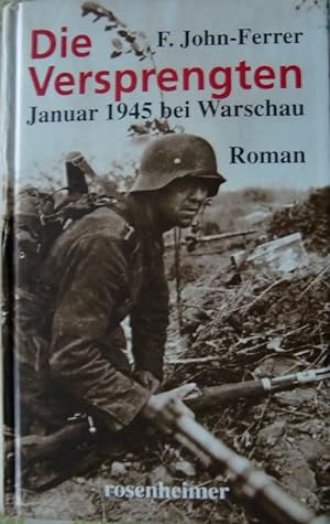 Die Versprengten - Januar 1945 bei Warschau - Roman