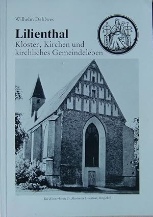 Lilienthal. Kloster, Kirchen und kirchliches Gemeindeleben