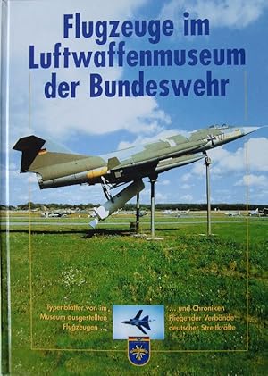 Flugzeuge im Luftwaffenmuseum der Bundeswehr - Typenblätter vom im Museum ausgestellten Flugzeuge...
