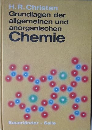 Grundlagen der allgemeinen und anorganischen Chemie