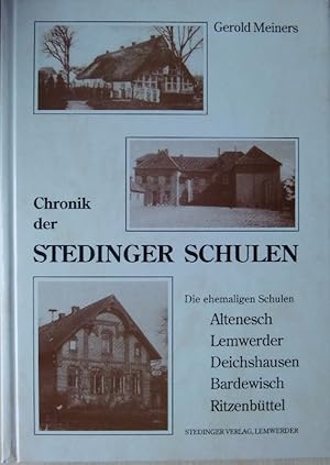 Chronik der Stedinger Schulen - Die ehemaligen Schulen: Altenesch, Lemwerder, Deichshausen, Barde...