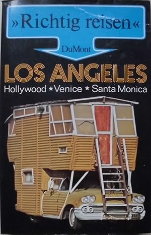 Los Angeles - Hollywood, Venice, Santa Monica - Richtig reisen