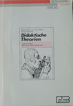 Didaktische Theorien (= Hrsg. Herbert Gudjons)