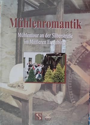 Mühlenromantik - Mühlentour an der Silberstraße im Mittleren Erzgebirge