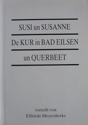 Susi un Susanne - De Kur in Bad Eilsen un Querbeet