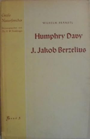 Humphry Davy - Jöns Jacob Berzelius - Zwei führenede Chemiker aus der ersten Hälfte des 19. Jahrh...