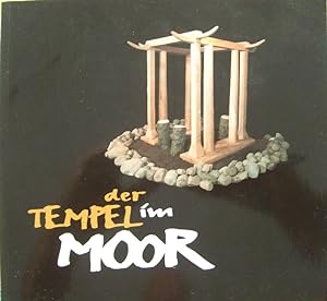 Der Tempel im Moor