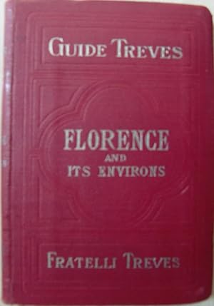 Florence and its Environs. Treves' Handbooks. Italy.