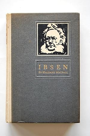 Ibsen: The Man, His Art & His Significance