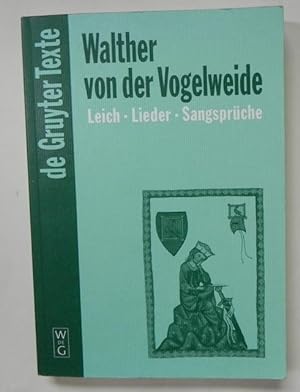 Bild des Verkufers fr Walther von der Vogelweide. Leich, Lieder, Sangsprche. zum Verkauf von Antiquariat Im Seefeld / Ernst Jetzer