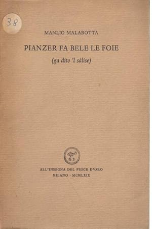 Seller image for Pianzer fa belle le foie (ga dito 'l slise) Dodici poesie in dialetto triestino for sale by Di Mano in Mano Soc. Coop