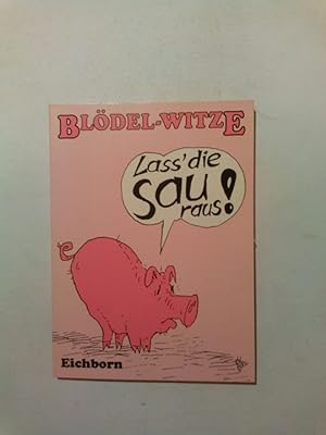 Seller image for Blödel - Witze. Laß die Sau rauß for sale by ANTIQUARIAT Franke BRUDDENBOOKS