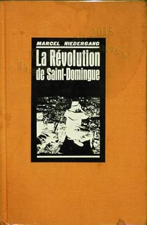 La révolution de Saint Domingue.