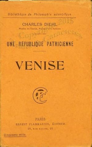 Venise, une république patricienne.