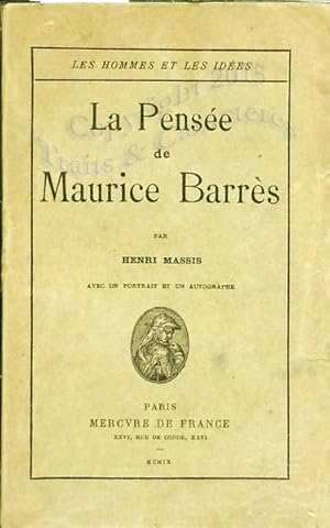 La pensée de Maurice Barrès.
