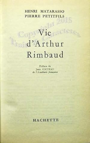 La vie d'Arthur Rimbaud.