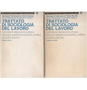 Seller image for TRATTATO DI SOCIOLOGIA DEL LAVORO- 2 VOLL. (1971) for sale by Invito alla Lettura