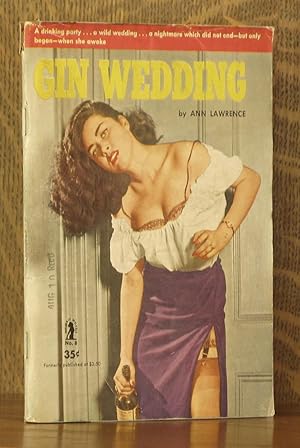 GIN WEDDING [ A DRINKING PARTY.A WILD WEDDING.A NIGHTMARE WHICH DID NOT END - BUT ONLY BEGAN - WH...