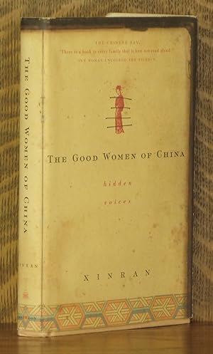Seller image for THE GOOD WOMEN OF CHINA, HIDDEN VOICES for sale by Andre Strong Bookseller