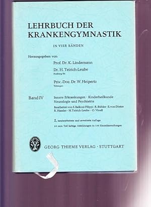 Lehrbuch der Krankengymnastik in vier Bänden. AnInnere Erkrankungen Kinderheilkunde Neurologie un...