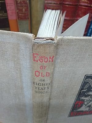 Eton Of Old or Eighty Years Since 1811-1822: An Old Collager