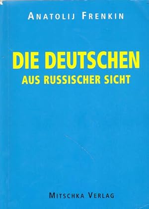 Die Deutschen aus russischer Sicht.