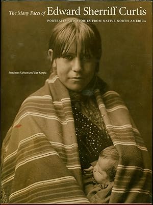 Bild des Verkufers fr The Many Faces of Edward Sheriff Curtis / Protraits and Stories from Native North America zum Verkauf von Cat's Curiosities