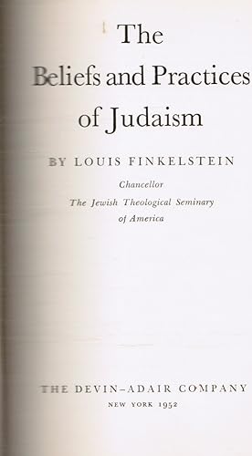 Immagine del venditore per The beliefs and practices of Judaism venduto da Bookshop Baltimore