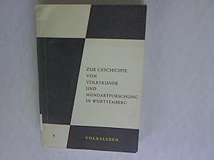 Seller image for Zur Geschichte von Volkskunde und Mundartforschung in Wrttemberg. Volksleben, Band 5. for sale by Antiquariat Bookfarm