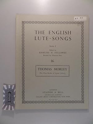 Seller image for The English Lute-Somgs - Series I : 16 Thomas Morley - The first Booke Ayres (1600). for sale by Druckwaren Antiquariat