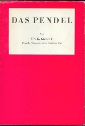 Das Pendel - Reprint der Originalausgabe von 1951