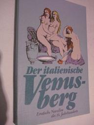 Seller image for Der italienische Venusberg Erotische Novellen des 16. Jahrhunderts for sale by Alte Bcherwelt