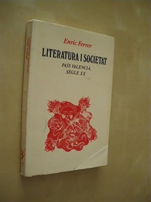 Seller image for LITERATURA I SOCIETAT. PAS VALENCI, SEGLE XX for sale by LIBRERIA TORMOS