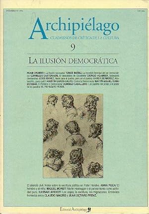 Imagen del vendedor de ARCHIPILAGO. CUADERNOS DE CRTICA DE LA CULTURA. N 9. LA ILUSIN DEMOCRTICA. a la venta por angeles sancha libros