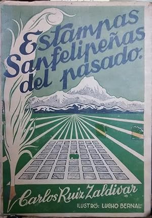 Bild des Verkufers fr Estampas sanfelipeas del pasado. Carta-prefacio Pablo Casas Auger. Prtico y grabados Luis Bernal Silva zum Verkauf von Librera Monte Sarmiento