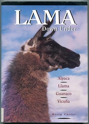 Seller image for Lama down under : alpaca, llama, guanaco, vicuna. for sale by Lost and Found Books