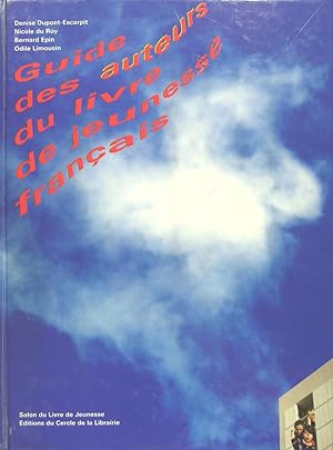 Seller image for Guide des auteurs du livre de jeunesse franais for sale by Philippe Lucas Livres Anciens