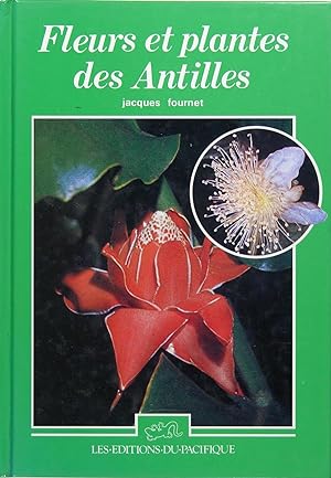 Bild des Verkufers fr Fleurs et plantes des Antilles zum Verkauf von Philippe Lucas Livres Anciens